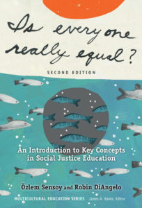 Is Everyone Really Equal? An Introduction to Key Concepts in Critical Social Justice Education